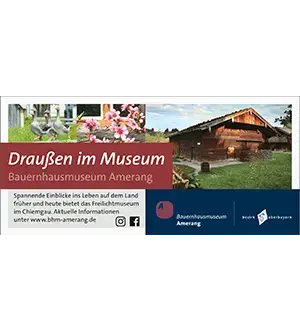 Bauernhausmuseum Amerang des Bezirks Oberbayern